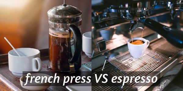 تفاوت های قهوه اسپرسو و فرانسه (فرنچ پرس) در طعم ، میزان کافئین و ویژگیها